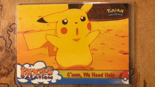 Pikachu mon need - c'mon,